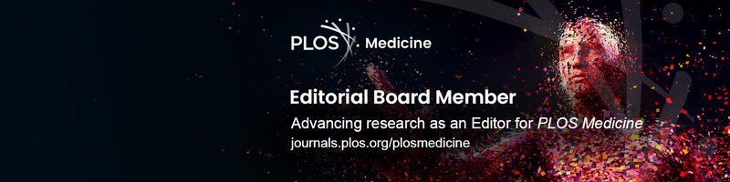 PLOS Medicine Editorial Board Member